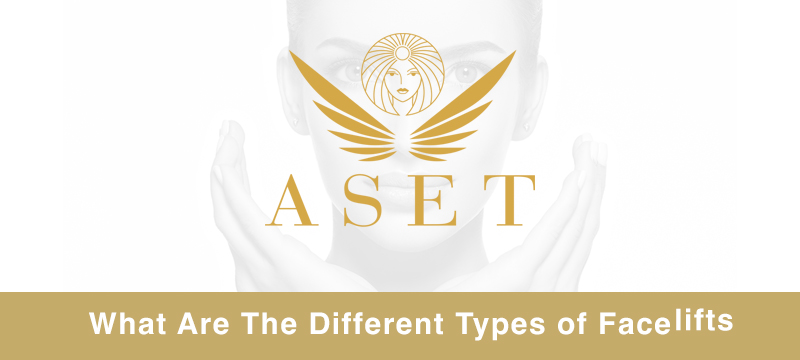 Facelifts what are the different types available at Aset Hospital